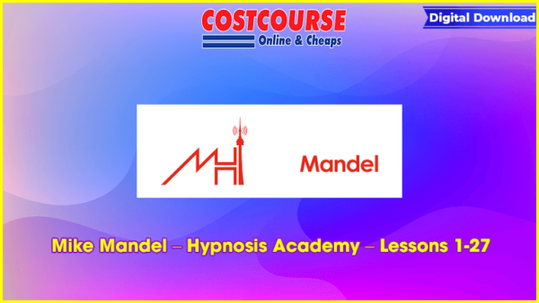 Mike Mandel â€“ Hypnosis Academy â€“ Lessons 1-27