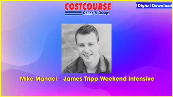 Mike Mandel â€“ James Tripp Weekend Intensive