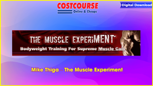 Mike Thiga â€“ The Muscle Experiment
