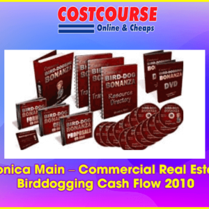Monica Main â€“ Commercial Real Estate Birddogging Cash Flow 2010