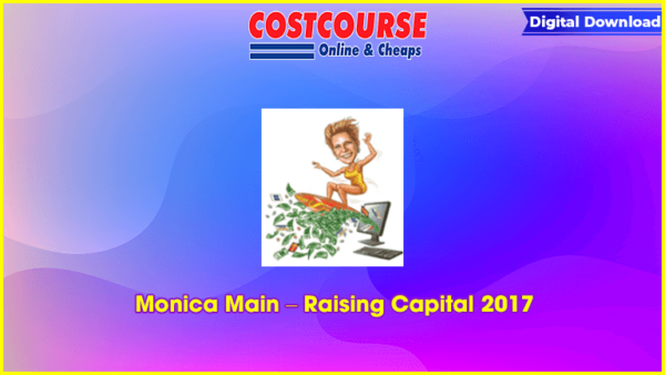 Monica Main â€“ Raising Capital 2017