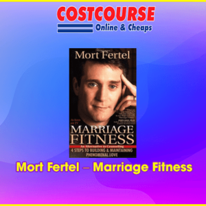 Mort Fertel â€“ Marriage Fitness