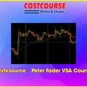 Myfxsource â€“ Peter Fader VSA Course