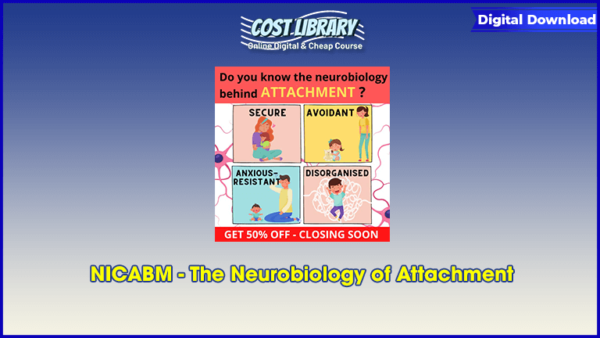 NICABM â€“ The Neurobiology of Attachment
