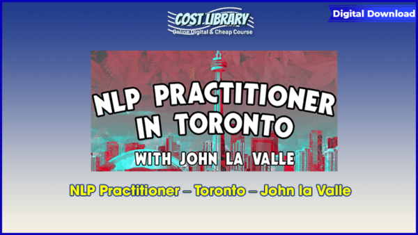 NLP Practitioner â€“ Toronto â€“ John la Valle
