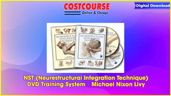 NST (Neurestructurai Integration Technique) DVD Training System â€“ Michael Nixon Livy