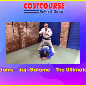 Neil Adams â€“ Juji-Gatame â€“ The Ultimate Study