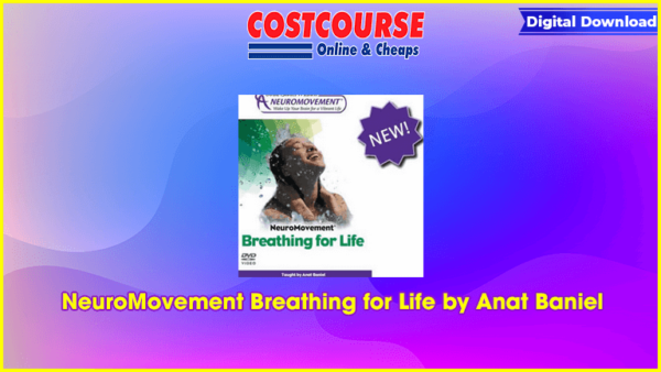 NeuroMovement Breathing for Life by Anat Baniel