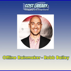 Offline Rainmaker â€“ Robb Bailey
