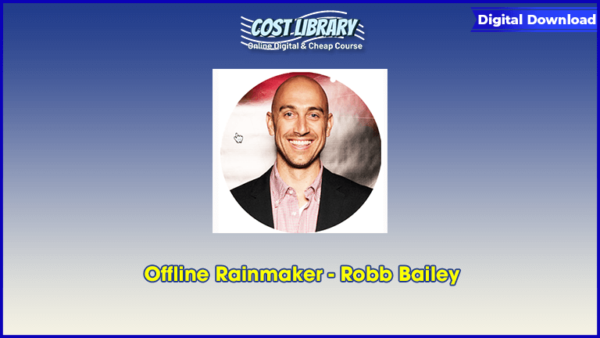 Offline Rainmaker â€“ Robb Bailey