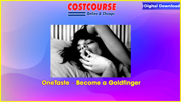 OneTaste â€“ Become a Goldfinger