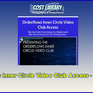 Orderflows Inner Circle Video Club Access â€“ Orderflows