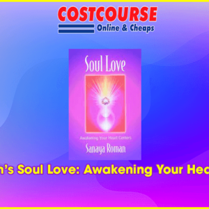 Orin â€“ Orinâ€™s Soul Love: Awakening Your Heart Centers