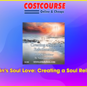 Orin â€“ Orinâ€™s Soul Love: Creating a Soul Relationship