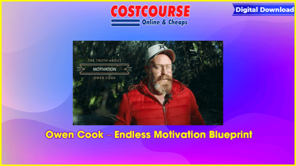 Owen Cook â€“ Endless Motivation Blueprint