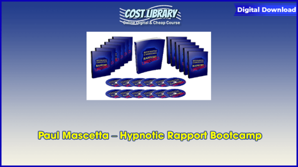 Paul Mascetta â€“ Hypnotic Rapport Bootcamp