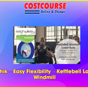 Paul Zaichik â€“ Easy Flexibility â€“ Kettlebell Lower Body Windmill