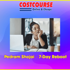Pedram Shojai â€“ 7-Day Reboot