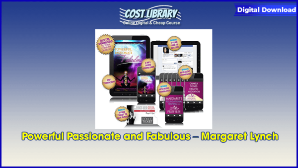 Powerful Passionate and Fabulous â€“ Margaret Lynch
