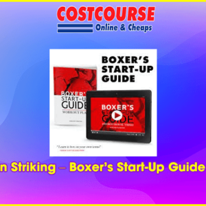 Precision Striking â€“ Boxerâ€™s Start-Up Guide + Bonus