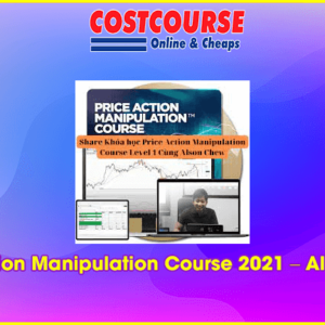 Price Action Manipulation Course 2021 â€“ Alson Chew