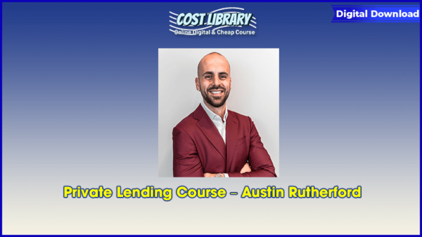 Private Lending Course â€“ Austin Rutherford