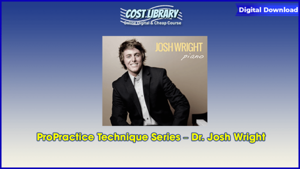 ProPractice Technique Series â€“ Dr. Josh Wright