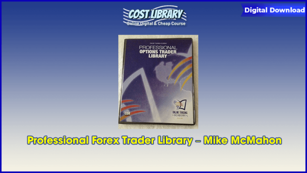 Professional Forex Trader Library â€“ Mike McMahon