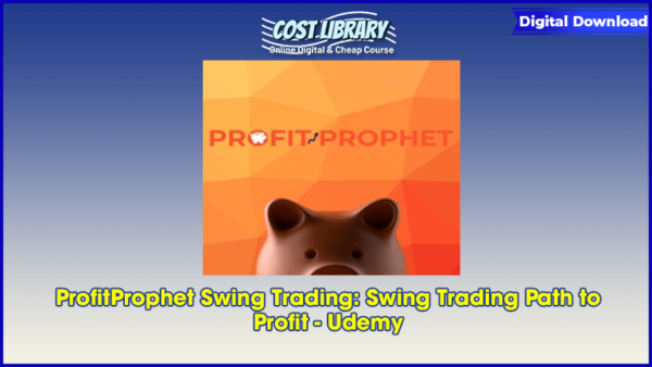 ProfitProphet Swing Trading: Swing Trading Path to Profit â€“ Udemy