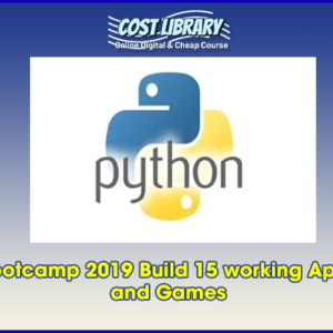 Python Bootcamp 2019 Build 15 working Applications and Games