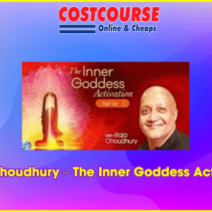 Raja Choudhury â€“ The Inner Goddess Activation