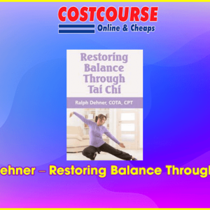 Ralph Dehner â€“ Restoring Balance Through Tai Chi