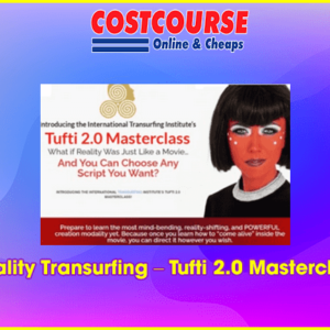 Reality Transurfing â€“ Tufti 2.0 Masterclass