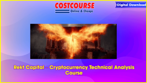 Rekt Capital â€“ Cryptocurrency Technical Analysis Course