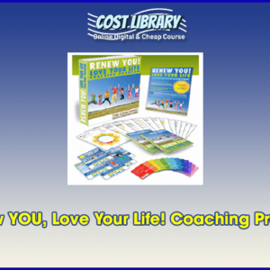 Renew YOU, Love Your Life! Coaching Program