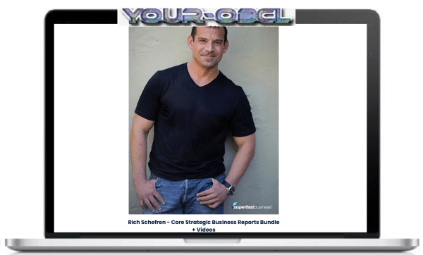 Rich Schefren â€“ Core Strategic Business Reports Bundle + Videos
