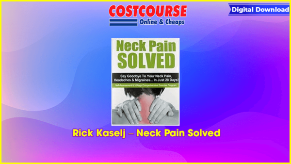 Rick Kaselj â€“ Neck Pain Solved