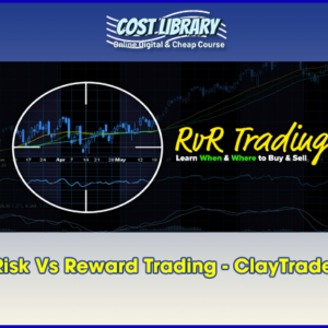Risk Vs Reward Trading â€“ ClayTrader