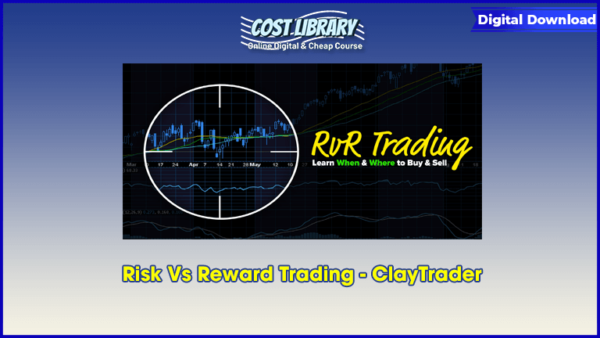 Risk Vs Reward Trading â€“ ClayTrader