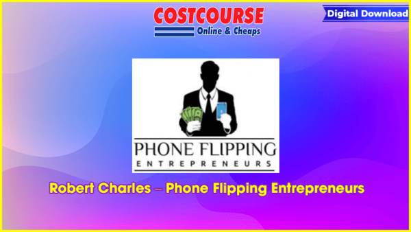 Robert Charles â€“ Phone Flipping Entrepreneurs