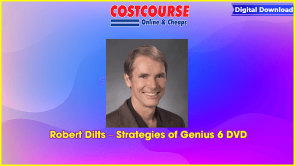 Robert Dilts â€“ Strategies of Genius 6 DVD