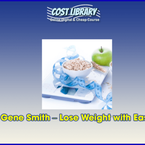 Robert Gene Smith â€“ Lose Weight with Ease 2022