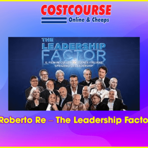 Roberto Re â€“ The Leadership Factor