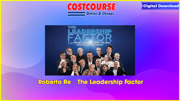 Roberto Re â€“ The Leadership Factor