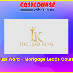 Russ Ward â€“ Mortgage Leads Course