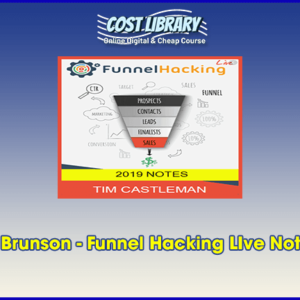 Russell Brunson â€“ Funnel Hacking LIve Notes 2019