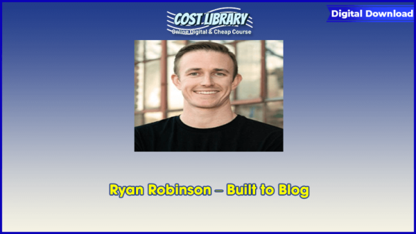 Ryan Robinson â€“ Built to Blog