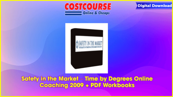 Safety in the Market â€“ Time by Degrees Online Coaching 2009 + PDF Workbooks