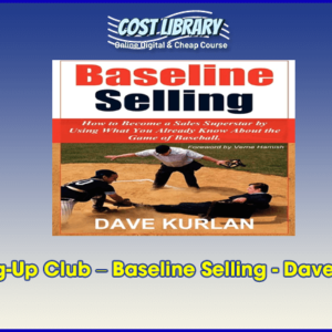 Scaling-Up Club â€“ Baseline Selling â€“ Dave Kurlan