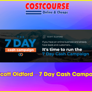 Scott Oldford â€“ 7 Day Cash Campaign